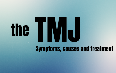 The TMJ: Symptoms, causes and treatment